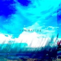 Summering / じん