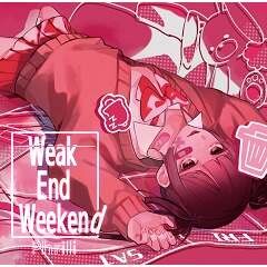 Weak End Weekend