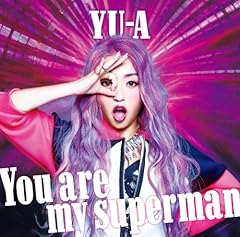 You are my superman