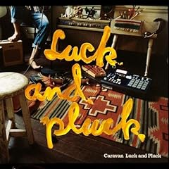 Luck & Pluck